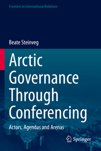 Arctic Governance Through Conferencing