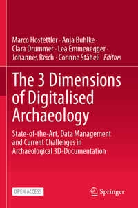 3 Dimensions of Digitalised Archaeology