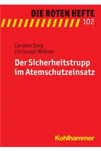 Der Sicherheitstrupp Im Atemschutzeinsatz