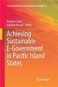 Achieving Sustainable E-Government in Pacific Island States