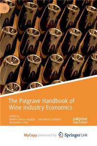 The Palgrave Handbook of Wine Industry Economics