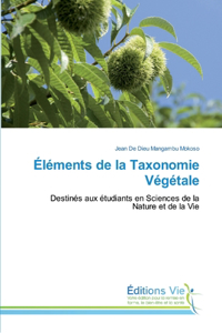 Éléments de la Taxonomie Végétale