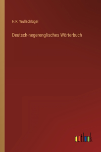 Deutsch-negerenglisches Wörterbuch