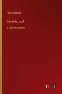 wilde Jagd