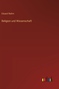 Religion und Wissenschaft