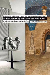 Musealisierung mittelalterlicher Kunst