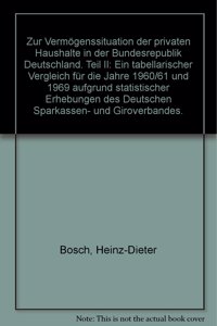 Zur Vermogenssituation Der Privaten Haushalte in Der Bundesrepublik Deutschland