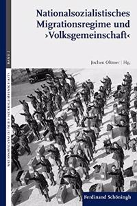 Nationalsozialistisches Migrationsregime Und 'Volksgemeinschaft'