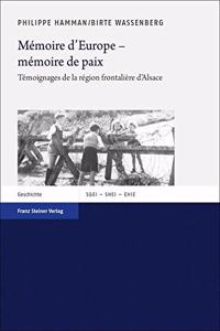 Memoire d'Europe - Memoire de Paix