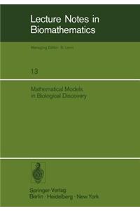 Mathematical Models in Biological Discovery