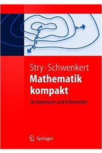 Mathematik Kompakt: F]r Ingenieure Und Informatiker