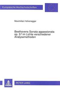 Beethovens Sonata Appassionata Op. 57 Im Lichte Verschiedener Analysemethoden