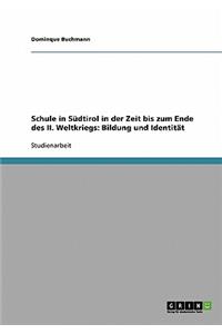 Schule in Südtirol in der Zeit bis zum Ende des II. Weltkriegs