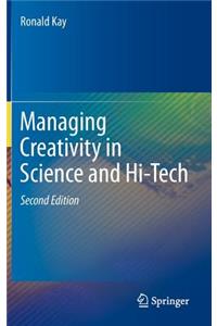 Managing Creativity in Science and Hi-Tech