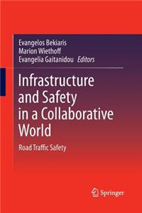 Infrastructure and Safety in a Collaborative World