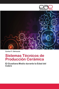 Sistemas Técnicos de Producción Cerámica