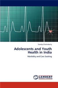 Adolescents and Youth Health in India