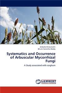 Systematics and Occurrence of Arbuscular Mycorrhizal Fungi