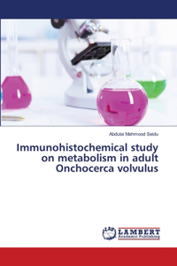 Immunohistochemical study on metabolism in adult Onchocerca volvulus