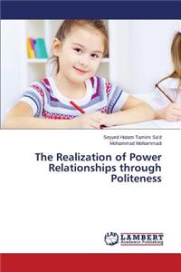 Realization of Power Relationships Through Politeness