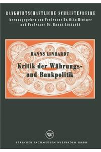 Kritik der Währungs- und Bankpolitik