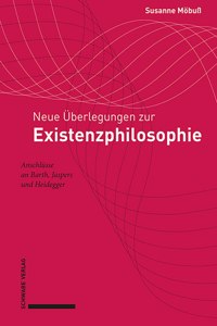 Neue Uberlegungen Zur Existenzphilosophie