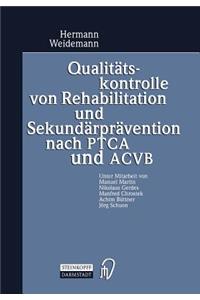 Qualitätskontrolle Von Rehabilitation Und Sekundärprävention Nach Ptca Und Acvb