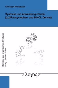 Synthese Und Anwendung Chiraler [2.2]paracyclophan- Und Binol-Derivate
