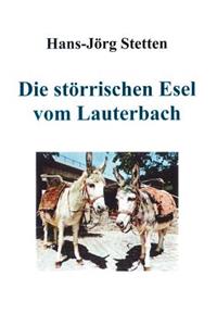 störrischen Esel vom Lauterbach