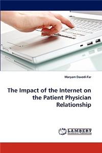 Impact of the Internet on the Patient Physician Relationship