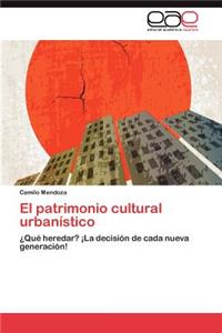 Patrimonio Cultural Urbanistico