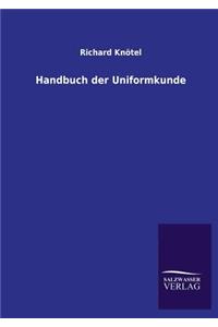 Handbuch Der Uniformkunde