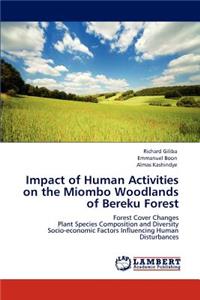 Impact of Human Activities on the Miombo Woodlands of Bereku Forest