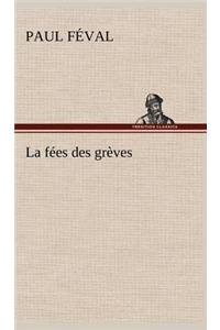 fées des grèves