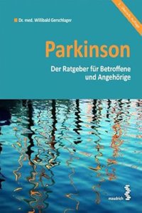 Parkinson: Ein Ratgeber fur Betroffene und Angehorige
