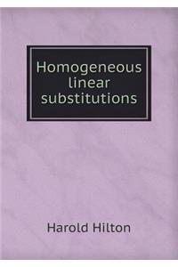 Homogeneous Linear Substitutions