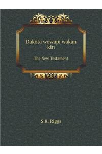 Dakota Wowapi Wakan Kin the New Testament