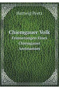 Chiemgauer Volk Erinnerungen Eines Chiemgauer Amtmannes