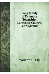 Long Family of Drumore Township, Lancaster County, Pennsylvania