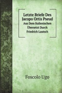 Letzte Briefe Des Jacopo Ortis