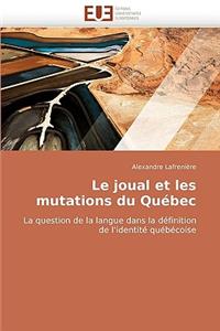 Le Joual Et Les Mutations Du Québec