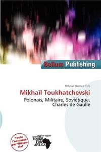 Mikha L Toukhatchevski