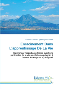 Enracinement Dans L'apprentissage De La Vie