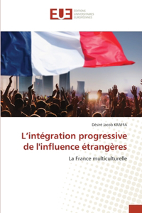 L'intégration progressive de l'influence étrangères