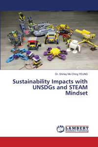 Sustainability Impacts with UNSDGs and STEAM Mindset