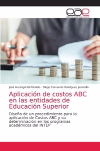 Aplicación de costos ABC en las entidades de Educación Superior