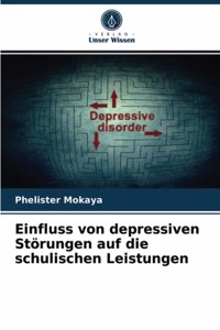 Einfluss von depressiven Störungen auf die schulischen Leistungen