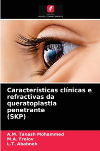 Características clínicas e refractivas da queratoplastia penetrante (SKP)