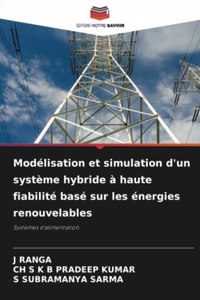Modélisation et simulation d'un système hybride à haute fiabilité basé sur les énergies renouvelables
