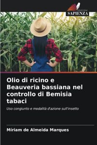 Olio di ricino e Beauveria bassiana nel controllo di Bemisia tabaci